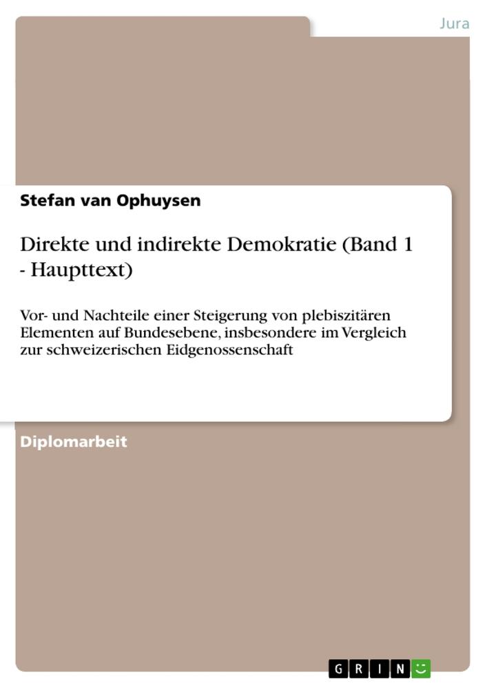 Direkte und indirekte Demokratie (Band 1 - Haupttext)