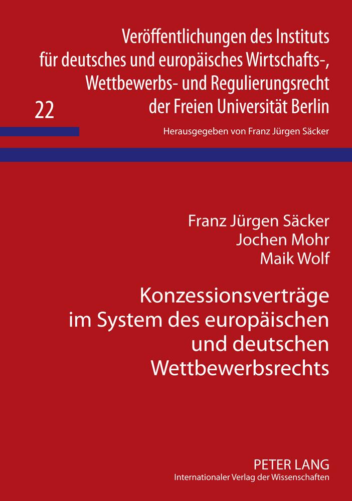 Konzessionsverträge im System des europäischen und deutschen Wettbewerbsrechts