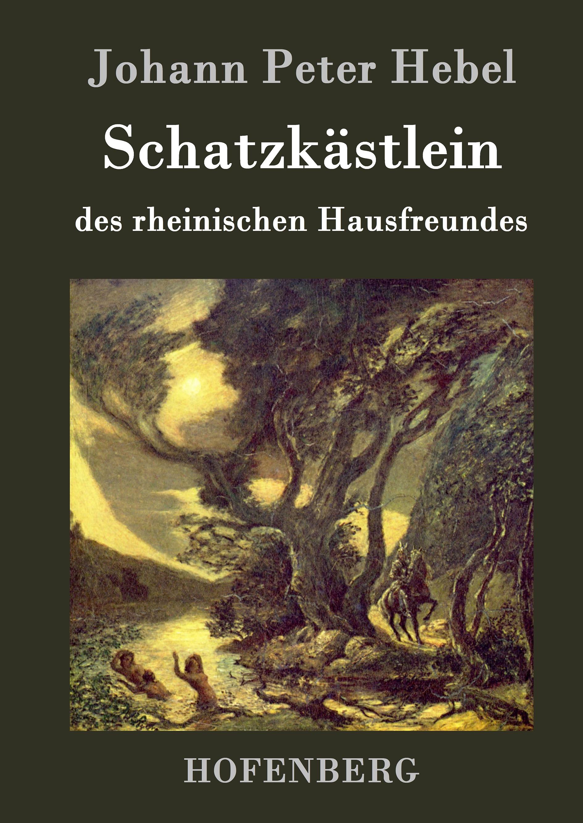 Schatzkästlein des rheinischen Hausfreundes