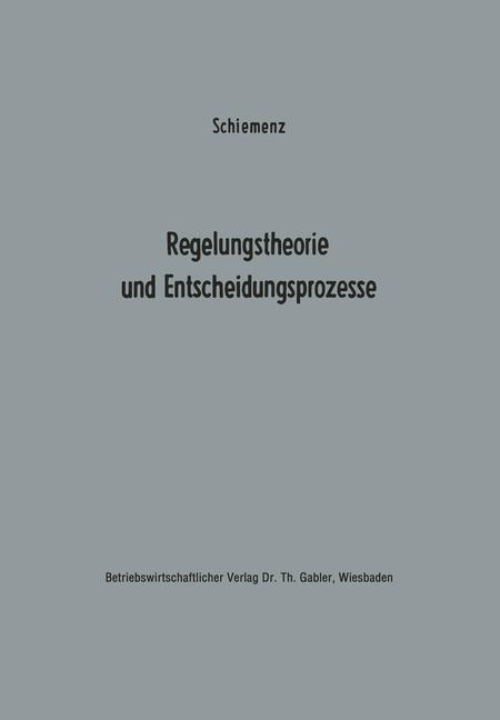 Regelungstheorie und Entscheidungsprozesse