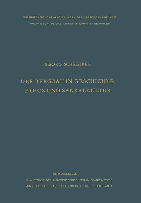 Der Bergbau in Geschichte, Ethos und Sakralkultur