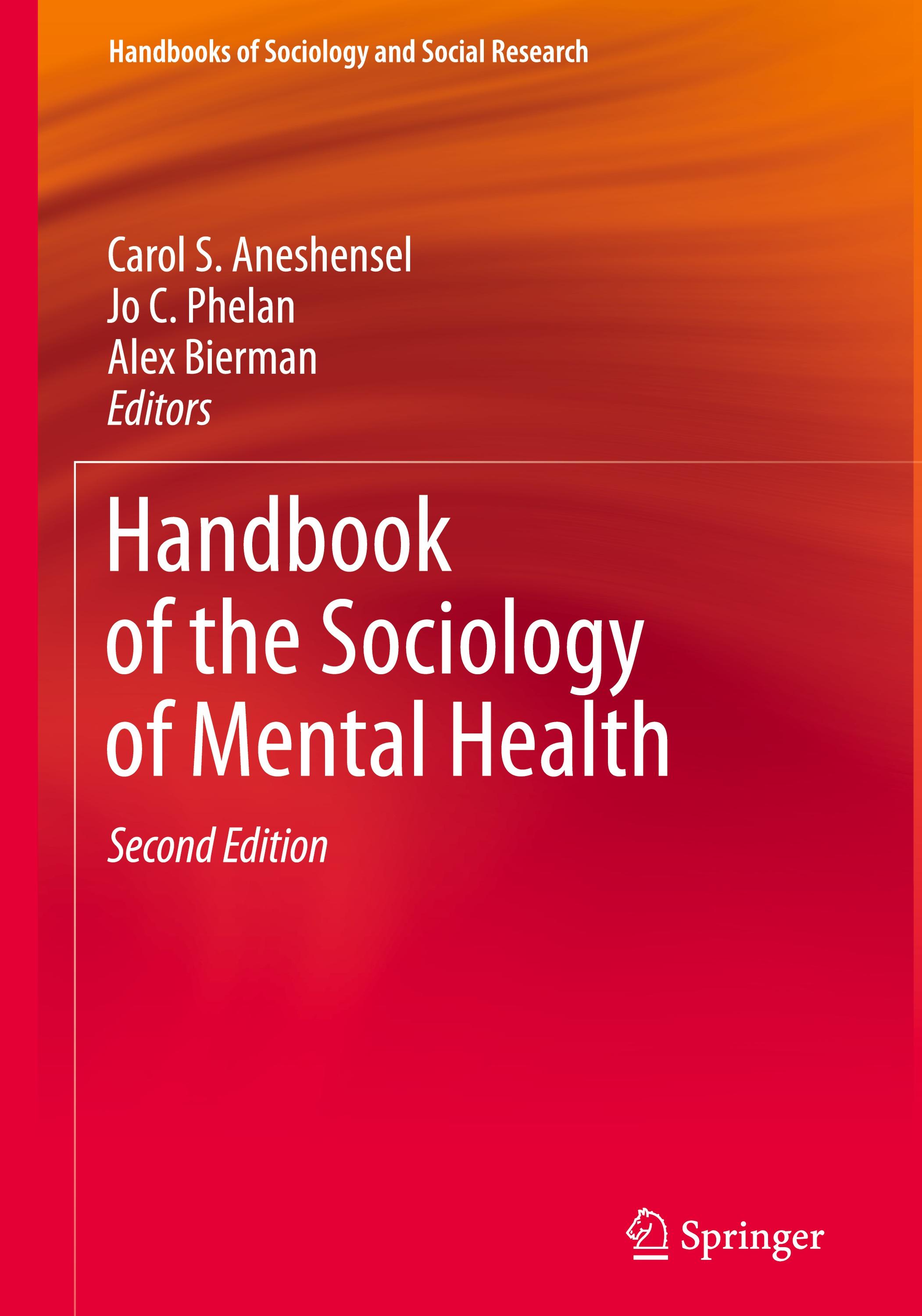 Handbook of the Sociology of Mental Health