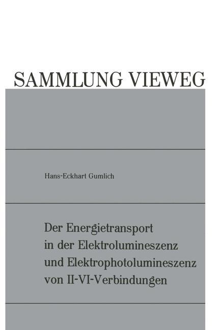 Der Energietransport in der Elektrolumineszenz und Elektrophotolumineszenz von II-VI-Verbindungen