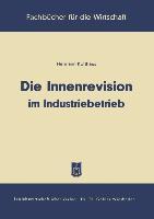 Die Innenrevision im Industriebetrieb