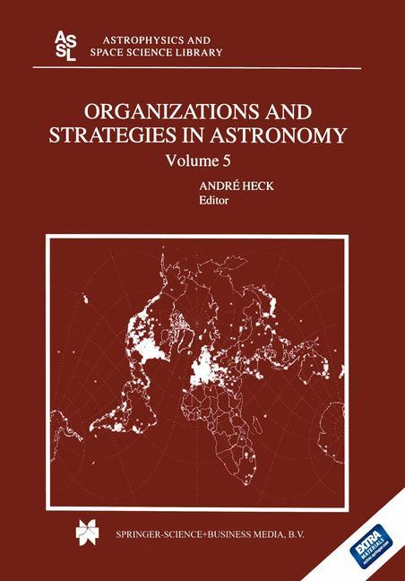 Organizations and Strategies in Astronomy