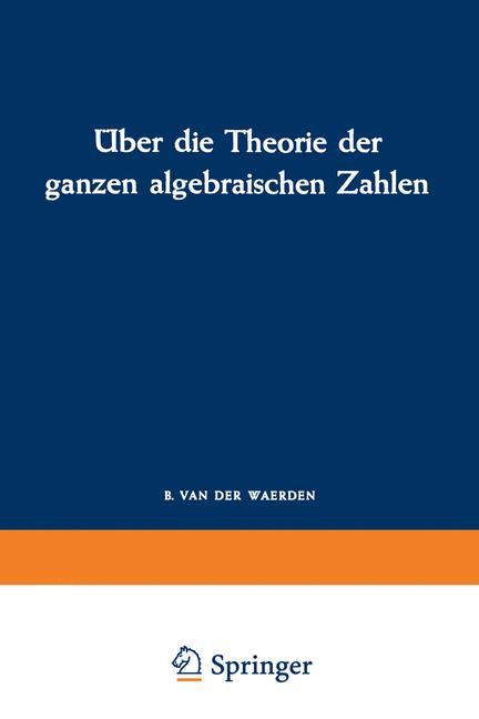 Über die Theorie der ganzen algebraischen Zahlen