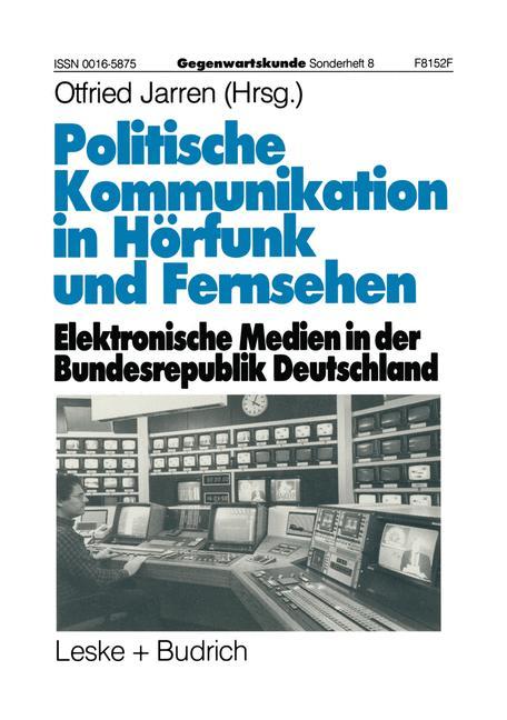 Politische Kommunikation in Hörfunk und Fernsehen