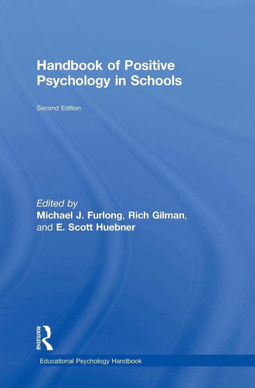 Handbook of Positive Psychology in Schools