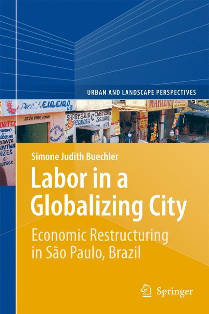 Labor in a Globalizing City