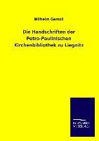 Die Handschriften der Petro-Paulinischen Kirchenbibliothek zu Liegnitz