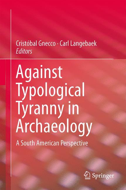 Against Typological Tyranny in Archaeology