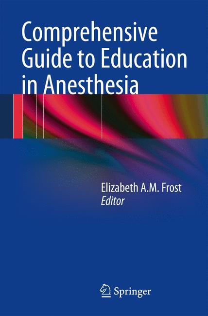 Comprehensive Guide to Education in Anesthesia