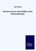 Rechtskunde in Rechtsfällen ohne Entscheidungen