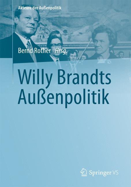 Willy Brandts Außenpolitik