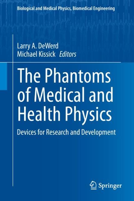 The Phantoms of Medical and Health Physics