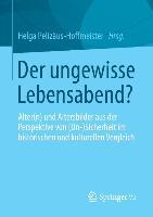 Der ungewisse Lebensabend?