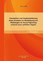 Konzeption und Implementierung eines Ansatzes zur Bestätigung von Meldungen im Social Reporting anhand raum-zeitlicher Regeln