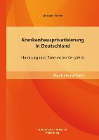 Krankenhausprivatisierung in Deutschland: Hamburg und Bremen im Vergleich