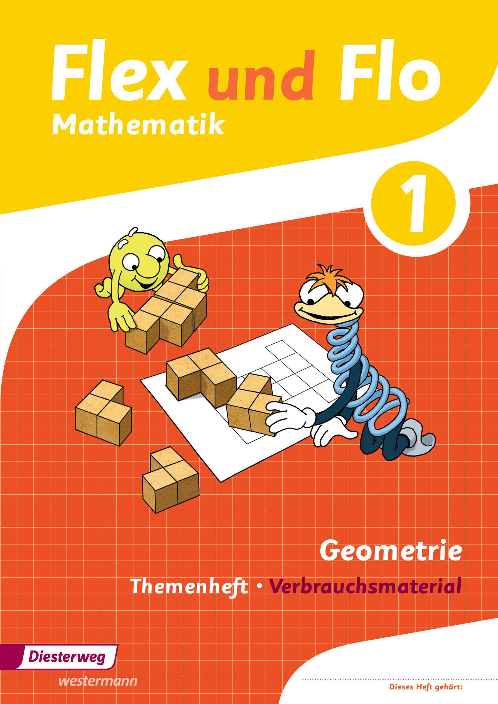 Flex und Flo. Themenheft Geometrie 1