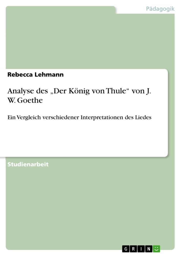 Analyse des  ¿Der König von Thule¿  von J. W. Goethe