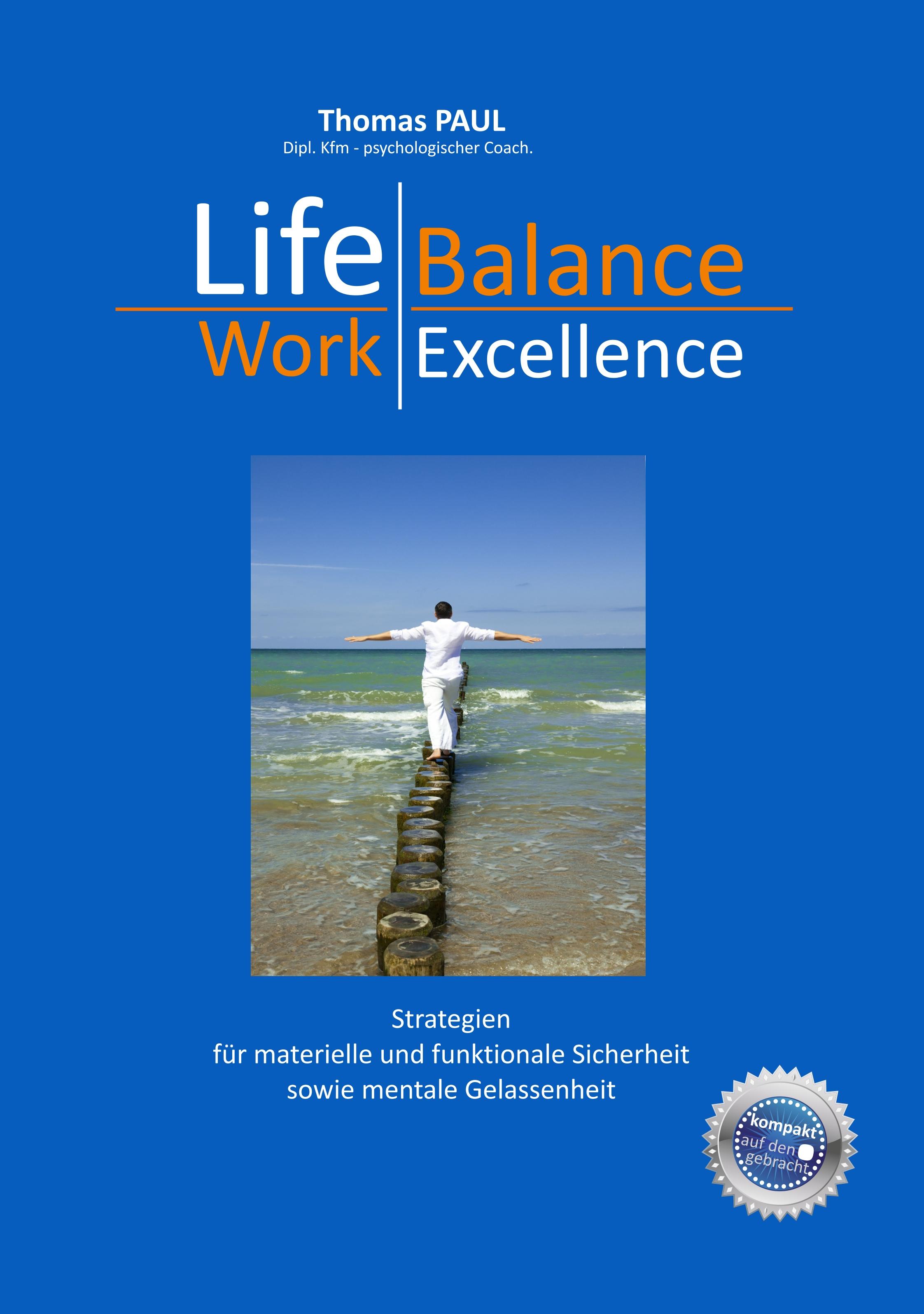 Life Balance - Work Excellence