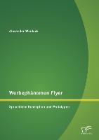 Werbephänomen Flyer: Sprachliche Konzeption und Prototypen