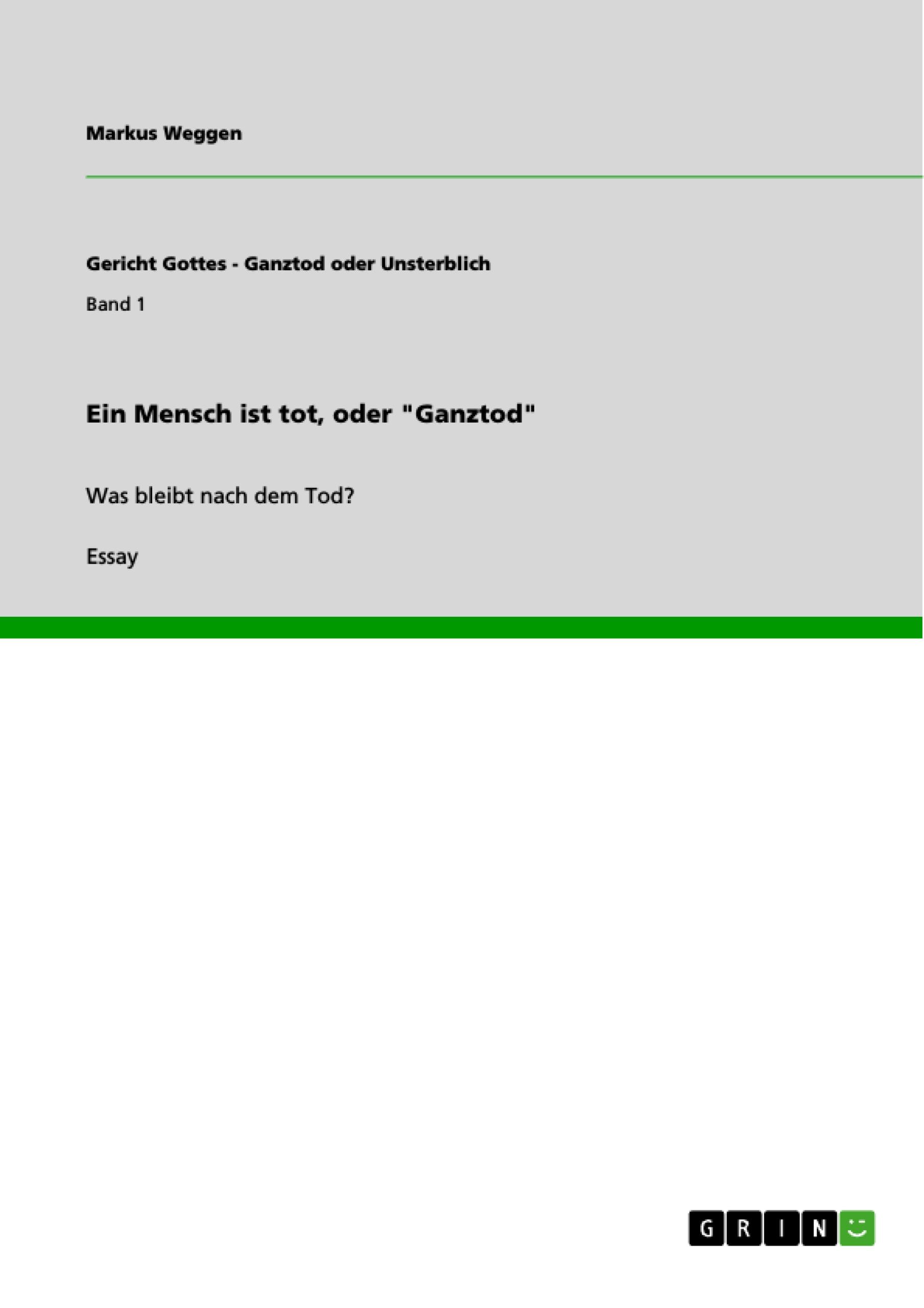 Ein Mensch ist tot, oder "Ganztod"