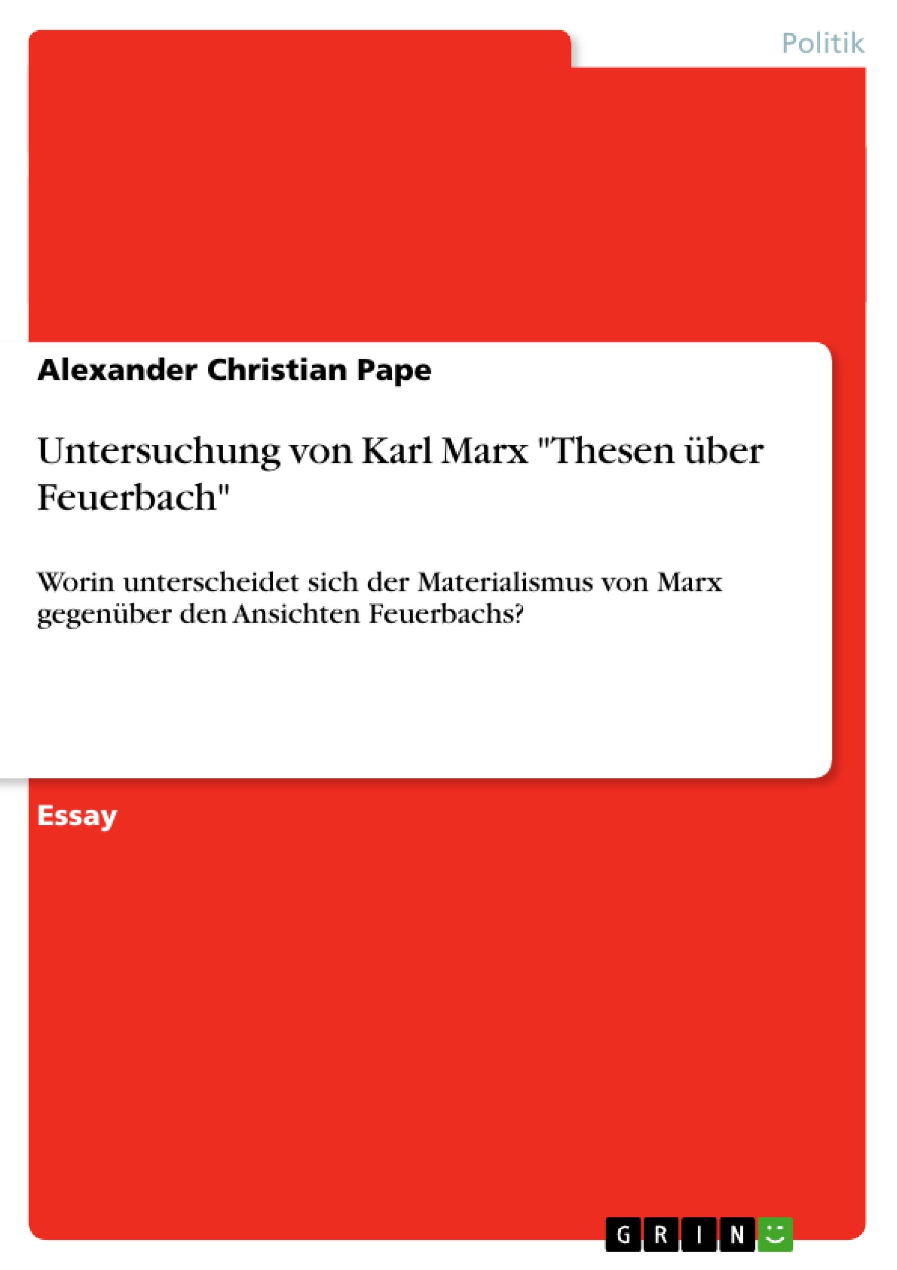 Untersuchung von Karl Marx "Thesen über Feuerbach"