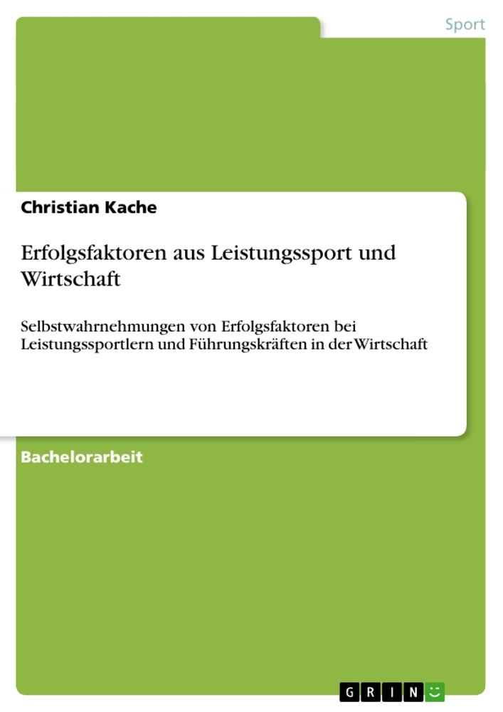 Erfolgsfaktoren aus Leistungssport und Wirtschaft