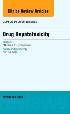 Drug Hepatotoxicity, an Issue of Clinics in Liver Disease