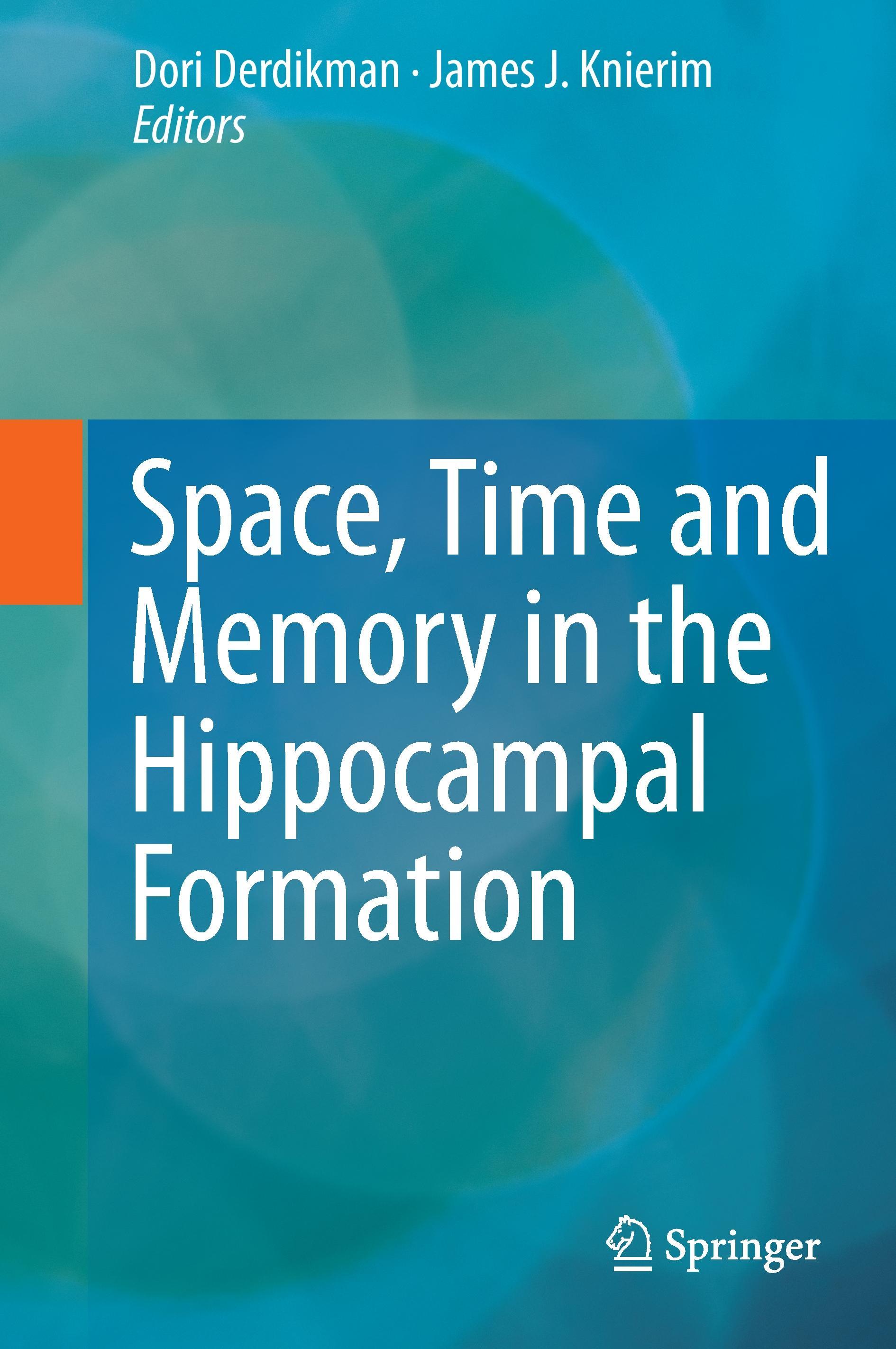 Space,Time and Memory in the Hippocampal Formation