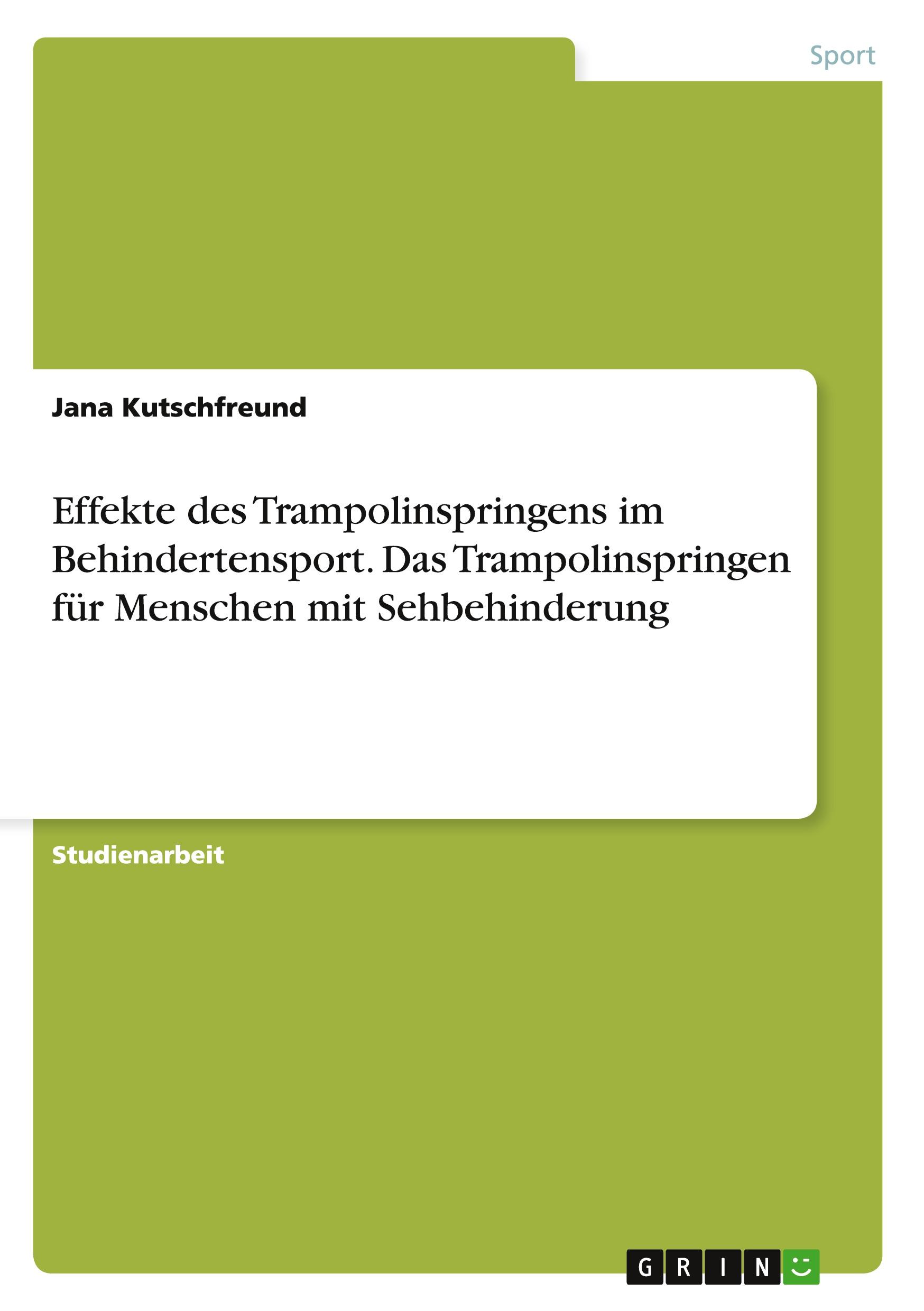 Effekte des Trampolinspringens im Behindertensport. Das Trampolinspringen für Menschen mit Sehbehinderung