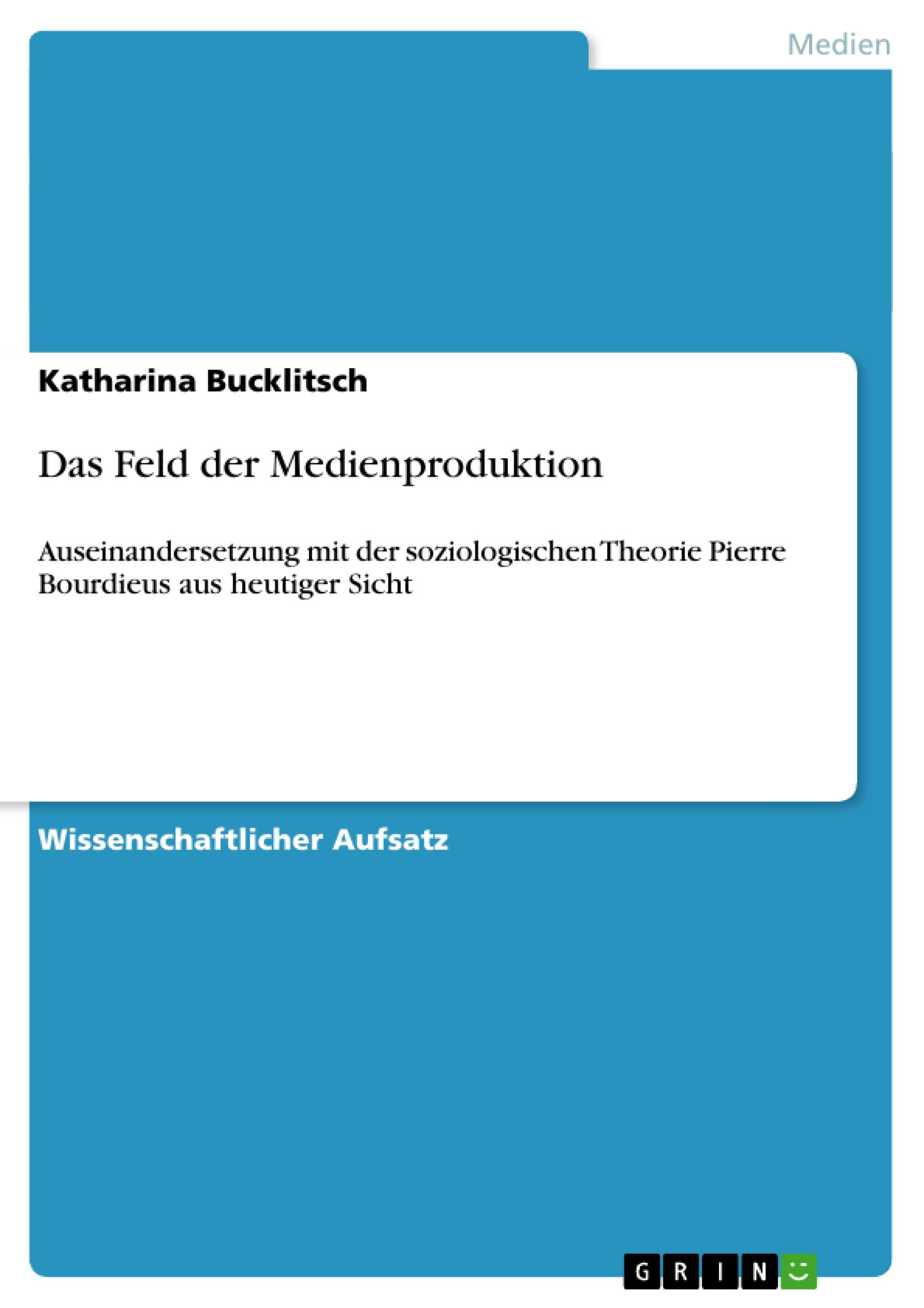 Das Feld der Medienproduktion