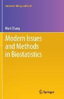 Modern Issues and Methods in Biostatistics