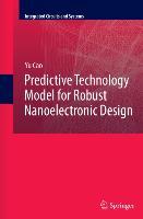 Predictive Technology Model for Robust Nanoelectronic Design