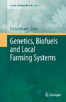 Genetics, Biofuels and Local Farming Systems