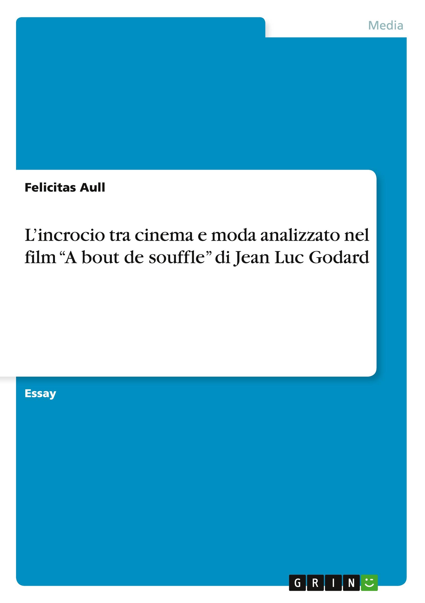 L¿incrocio tra cinema e moda analizzato nel film ¿A bout de souffle¿ di Jean Luc Godard