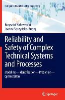 Reliability and Safety of Complex Technical Systems and Processes