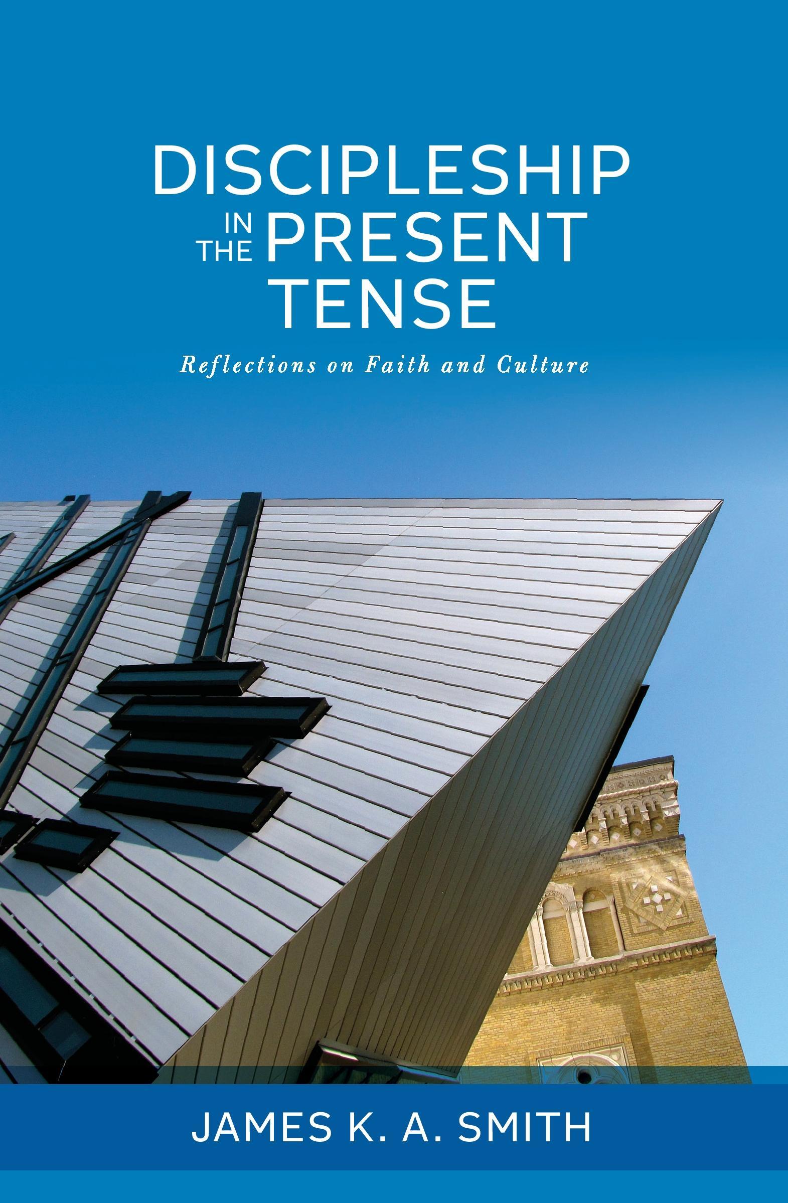 Discipleship in the Present Tense