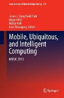 Mobile, Ubiquitous, and Intelligent Computing