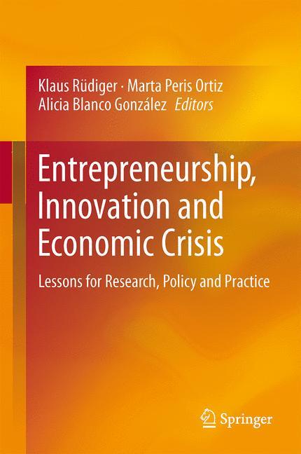 Entrepreneurship, Innovation and Economic Crisis