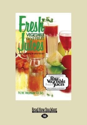 Fresh Vegetable and Fruit Juices