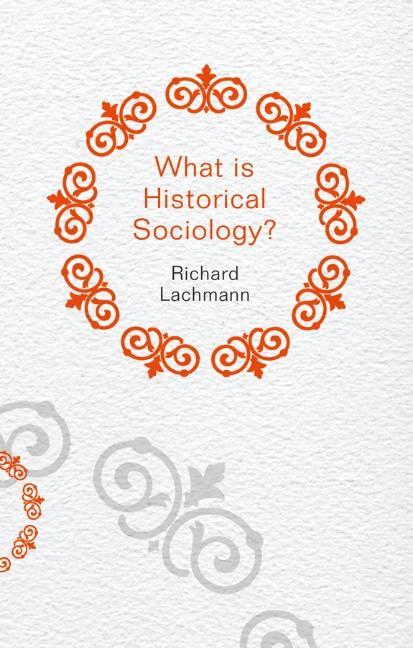 What Is Historical Sociology?