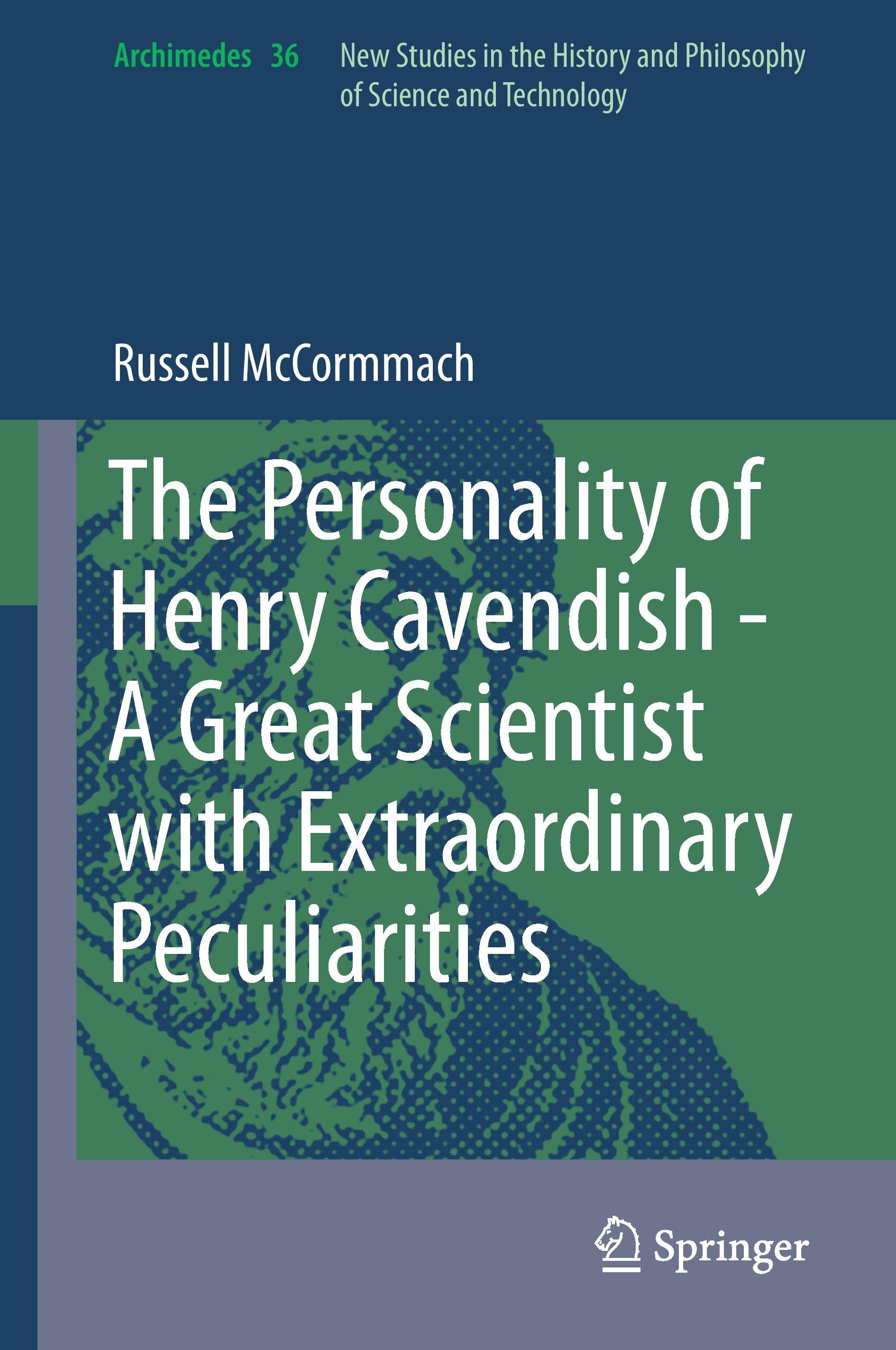 The Personality of Henry Cavendish - A Great Scientist with Extraordinary Peculiarities