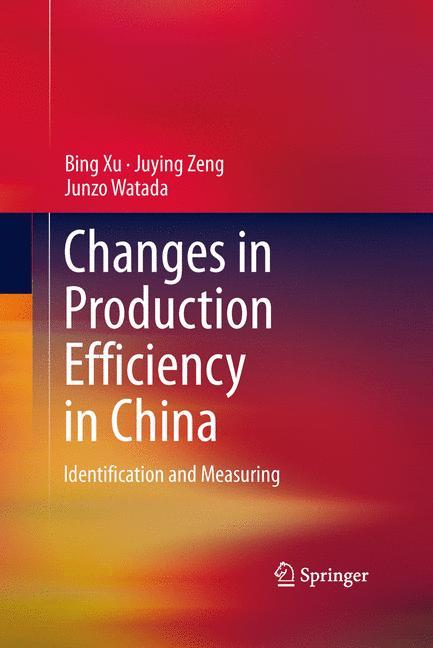 Changes in Production Efficiency in China