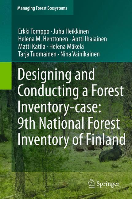 Designing and Conducting a Forest Inventory - case: 9th National Forest Inventory of Finland