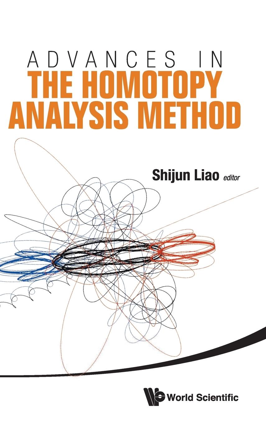 ADVANCES IN THE HOMOTOPY ANALYSIS METHOD