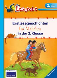 Erstlesegeschichten für Mädchen in der 2. Klasse - Leserabe 2. Klasse - Erstlesebuch für Kinder ab 7 Jahren