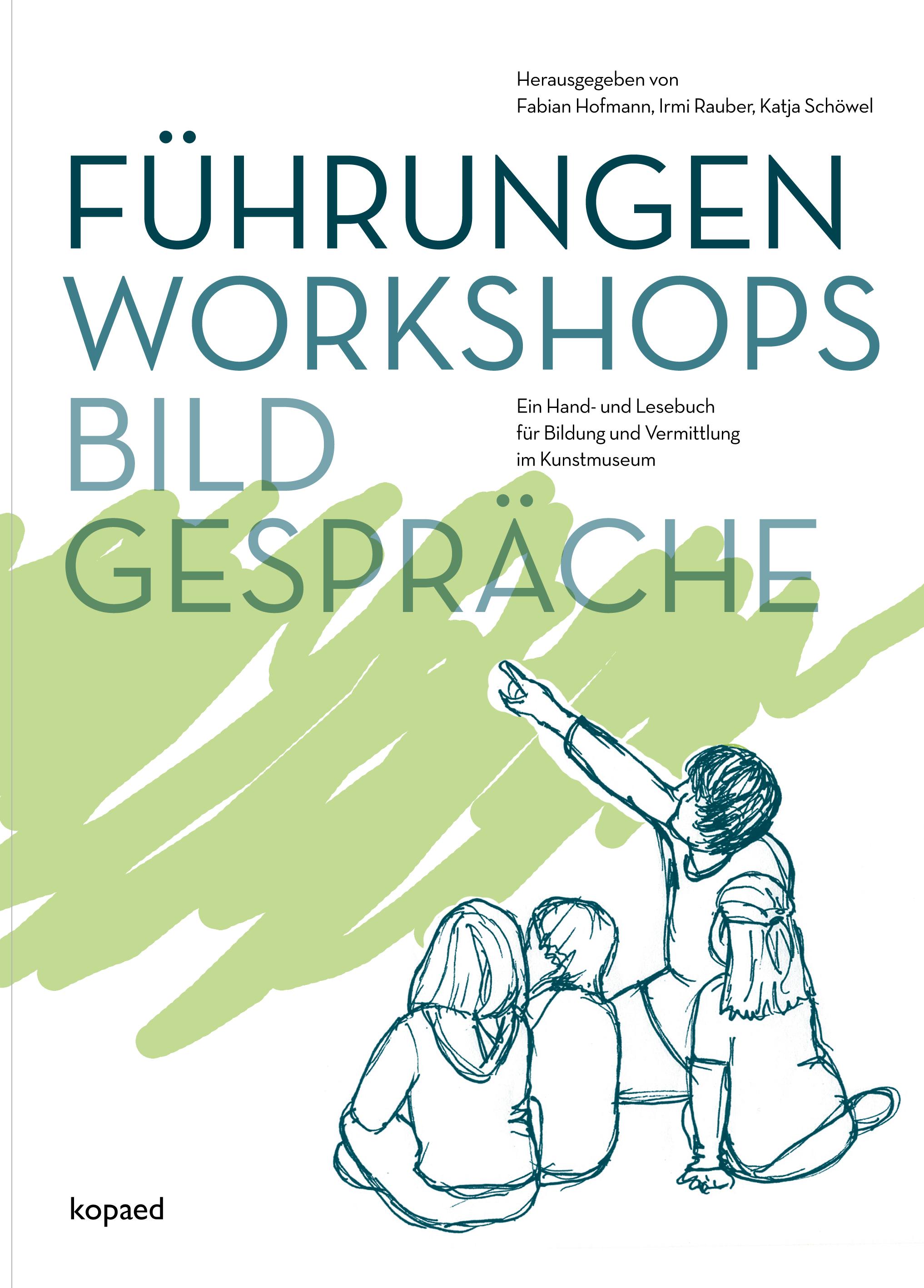 Führungen, Workshops, Bildgespräche