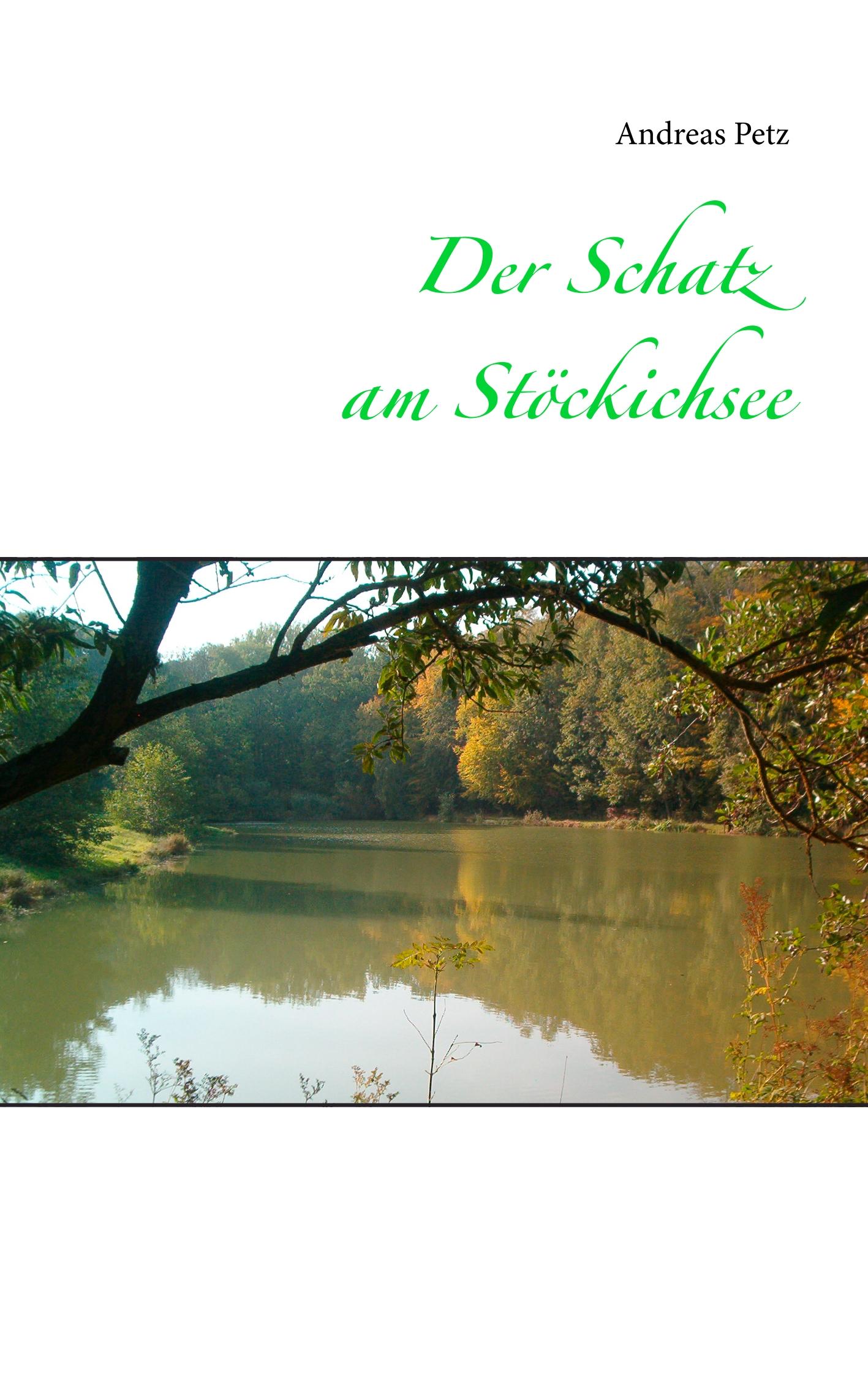 Der Schatz am Stöckichsee